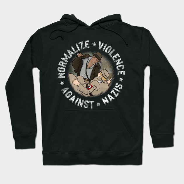 Normalize Violence Against N*zis Party Shirt Hoodie by Duco Design